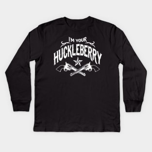 I'm Your Huckleberry (vintage distressed look) Kids Long Sleeve T-Shirt